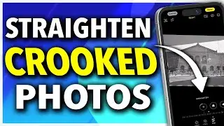 How To Straighten A Photo on iPhone