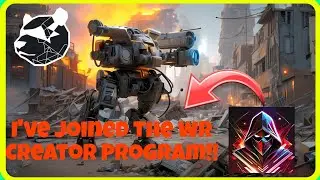 I've Joined The WR Creator Program!! - War Robots | 