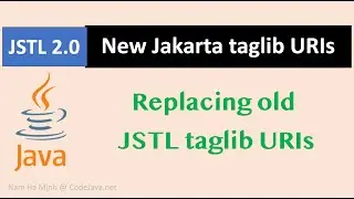 [JSTL 2.0] New Jakarta taglib URIs - replacing JSTL old taglib URIs