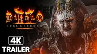 DIABLO 2 RESURRECTED Cinematic Trailer (2021) 4K