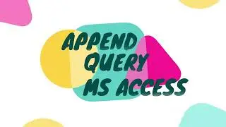 MS Access Append Query
