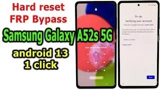 How to Hard reset/FRP Bypass Google Account Lock Samsung A52s 5G Android 13 one click