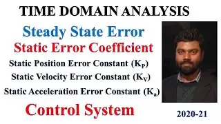 43 Steady State Error, Static Error coefficient, Kp, Kv, Ka  | Control System