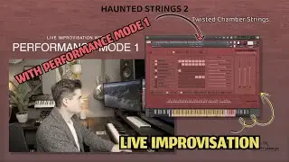 Haunted Strings 2 - Live Improvisation with Performance Mode 1