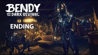 BENDY AND THE DARK REVIVAL  Gameplay Walkthrough Ending  [1080p HD 60FPS PC] - No Commentary