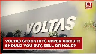 Voltas Stock Price Surges Over 8%: Should You Buy, Sell Or Hold? | Why Is Voltas Stock Rising?