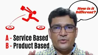 What is the difference between Service Based And Product Based Company?