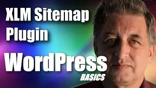 #024 WordPress Tutorial - Installing a WordPress XML Sitemap Plugin