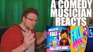 A Comedy Musician Reacts | AND SO WE FALL (The Stupendium) and FALL GUYS WITH LYRICS (Brentalfloss)