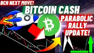 Bitcoin Cash Parabolic Rally Update! | BCH Price Prediction 2023