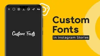 How To Use Custom Fonts In Instagram Stories 🔥