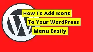 How To Add Icons To WordPress Menu Easily