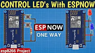 ESP-NOW Wireless Communication with NodeMCU: Control LEDs Remotely