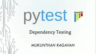 Pytest - Dependency testing