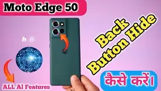 Moto Edge 50 Back Button Setting Kaise Karen,How To Hide Back Button In Moto Edge 50,Gesture Setting