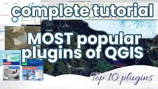 QGIS Most Popular plugins Practical COMPLETE Course How to FINDING and USING