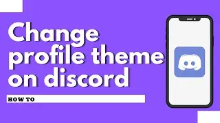 How to change profile theme on discord (Quick & Easy)
