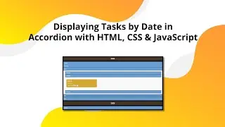 JavaScript Date-Based Task Card Accordion | HTML & CSS Tutorial | Modern To-Do Part 7