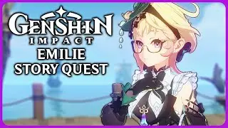 Full Emilie Story Quest - Genshin Impact 4.8