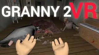 Я просто чихнул....(смешное прохождение)➡️Granny 2 vr #33