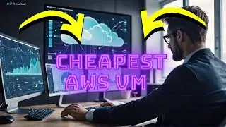 Create a CHEAP VM in AWS Without Breaking the Bank