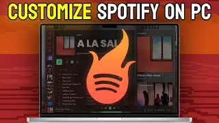 How to Customize Spotify on PC - Spicetify Full Guide