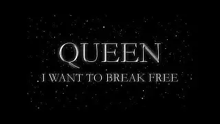 Queen - I Want to Break Free (Official Lyric Video)