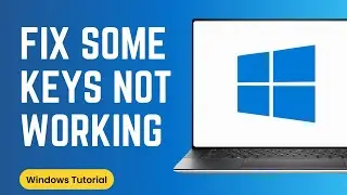 Fix Some Keys Not Working on Laptop Keyboard | Keyboard Not Working on Windows 10 {Solved}