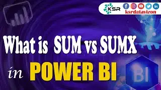 What is SUM vs SUMX in POWER BI|Indias Best Power BI Training Center |KSR Datavizon|DAX in Power BI