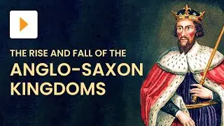 Anglo Saxon Kingdoms 410–1066 | History | ClickView