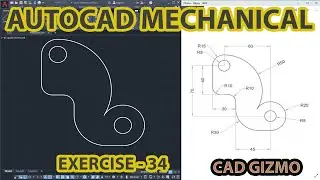 Auto-CAD 2D Mechanical Drawing | Exercise 34 | Mechanical Cad | Cad Gizmo