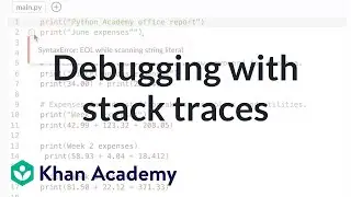 Debugging with stack traces | Intro to CS - Python | Khan Academy