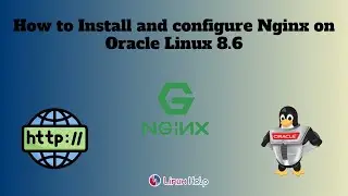 How to Install and Configure Nginx on Oracle Linux 8.6