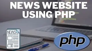 Create News Website Using PHP - Part 1