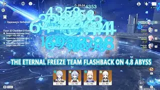 The Eternal Freeze Team Flashback on 4.8 Abyss - Ayato Ayaka Ganyu Kokomi Super Freeze Showcase