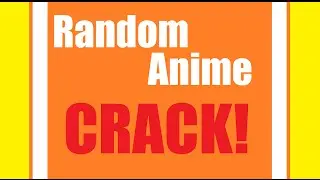 RANDOM ANIME CRACK #1