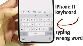 iPhone 11 typing wrong letters | iPhone typing wrong keyword | iPhone keyboard settings |