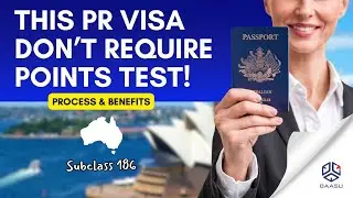 Australia's 186 PR visa Explained | Everything you need to know - Baasu Consultants