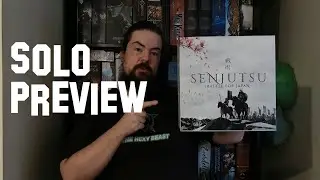 The Hexy Beast - Senjutsu: Battle for Japan Solo Preview