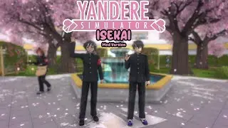 Befriends With Budo and Senpai Mod Yandere Simulator Isekai events Progress