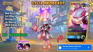 SCRIPT LYLIA NEOBEAST FULL EFFECT & SOUND NO PASSWORD!! NEW PATCH