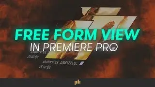 A Look Into The New Free Form View in Premiere Pro | PremiumBeat.com