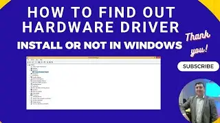 How to find out all hardware driver install or not in windows | how to check driver install or not