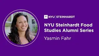 NYU Steinhardt Food Studies Alumni Series: Yasmin Fahr