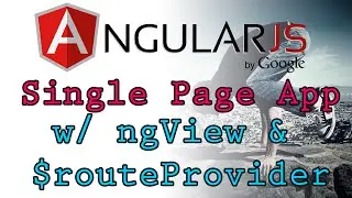 AngularJS - ngView & $routeProvider for Single Page Apps - Tutorial 3