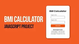 JavaScript Beginner Project | BMI Calculator Tutorial