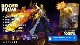 Script Skin Roger PRIME No Password | Full Effect Voice - Latest Patch