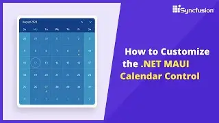How to Customize the .NET MAUI Calendar Control