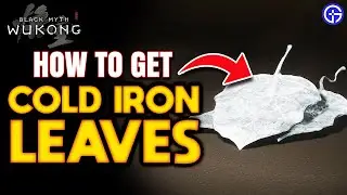 How To Get Cold Iron Leaves In Black Myth: Wukong | SUPER Quick Guide