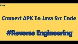 Convert APK to java source code ||java